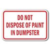 Signmission 18 in Height, 0.12 in Width, Aluminum, 12" x 18", A-1218 Dumpster - NoPaintIn A-1218 Dumpster - NoPaintIn